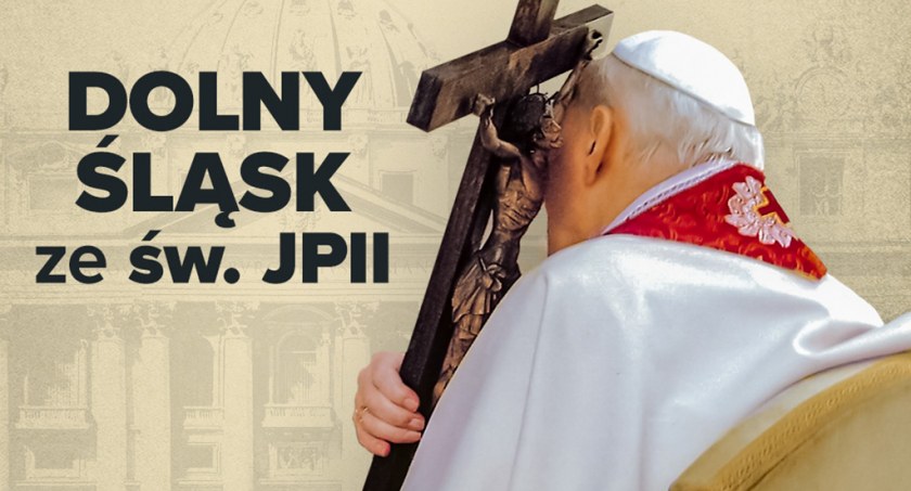 Zdjęcie: Plakat akcji Dolny Śląsk ze św. JP II.