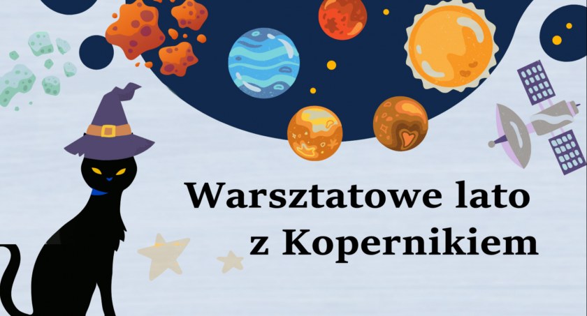 Zdjęcie: plakat letnich warsztatów Fot.SDK Kopernik