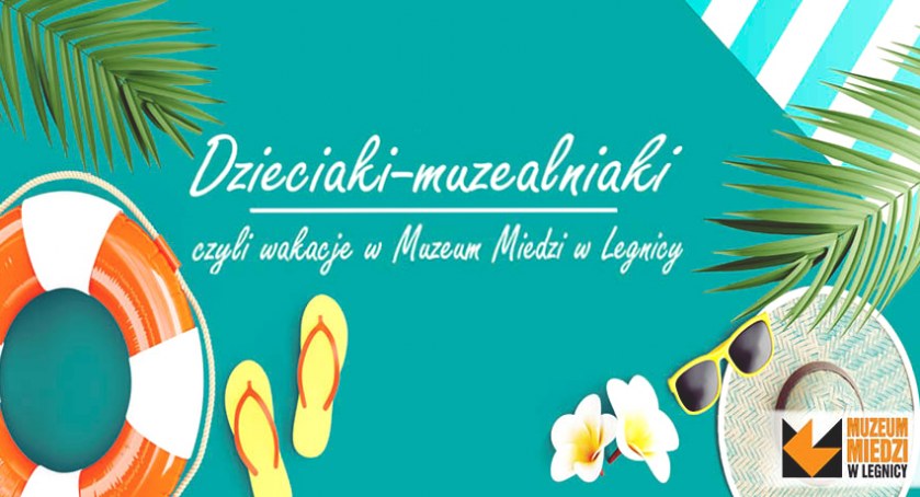 Zdjęcie: plakat letnich warsztatów w Muzeum Miedzi  Fot.:Muzeum Miedzi