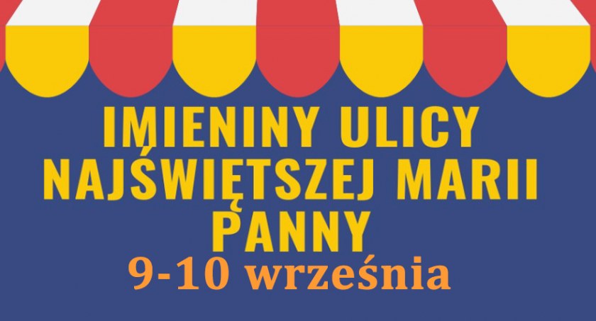 Zdjęcie: plakat Imienin Ulicy NMP Fot.: LCK