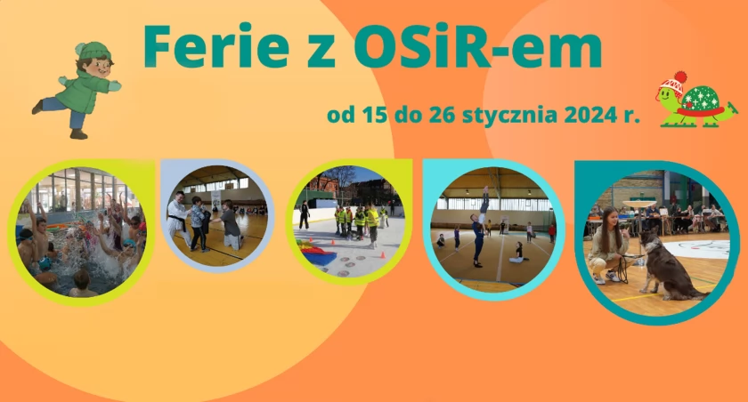 Zdjęcie: plakat Ferii z OSiR-em Fot.: OSiR