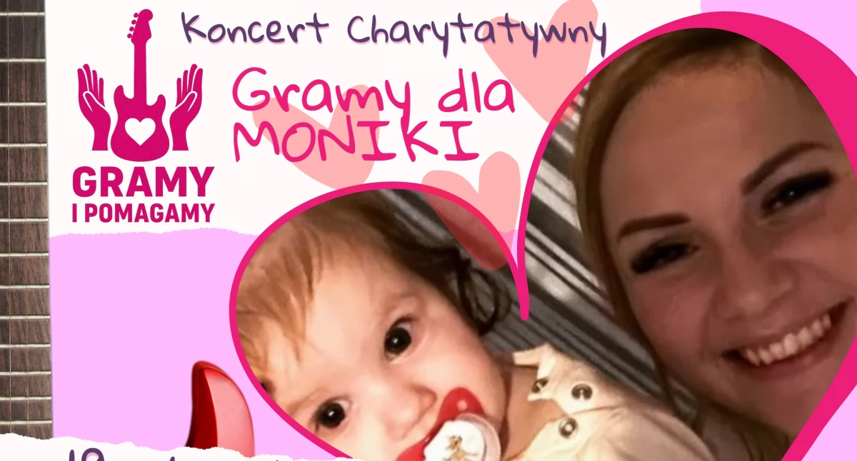 Zdjęcie: plakat koncertu charytatywnego Gramy dla Moniki. 