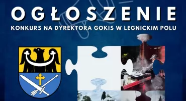 Konkurs na dyrektora Gminnego Ośrodka Kultury i Sportu w Legnickim Polu