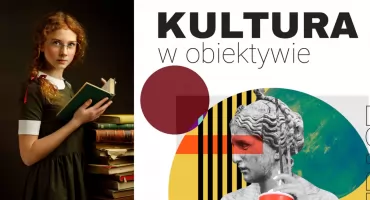 Kultura w Obiektywie: masz artystyczną pasję - weź udział w sesji 